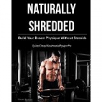 Naturally Shredded: Build your
