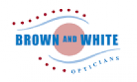 Brown & White Opticians ...