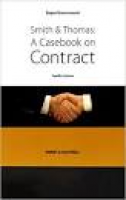 Smith & Thomas: A Casebook on Contract: Amazon.co.uk: Professor ...