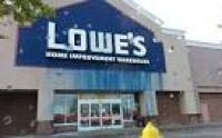 ... a Lowe's Home Improvement ...