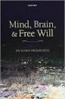 Mind, Brain, and Free Will: Amazon.co.uk: Richard Swinburne ...