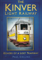 The Kinver Light Railway by Dr ...